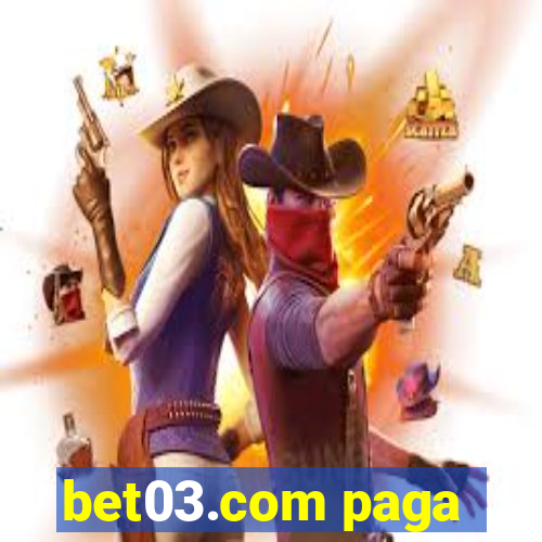 bet03.com paga